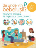 De unde vin bebelusii? Educatie sexuala pe intelesul copiilor mici (5-7ani)