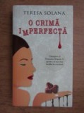 O CRIMA IMPERFECTA - TERESA SOLANA