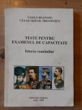 Teste pentru examenul de capacitate Istoria romanilor- Vasile Buznosu, Cezar Mihail Preotescu