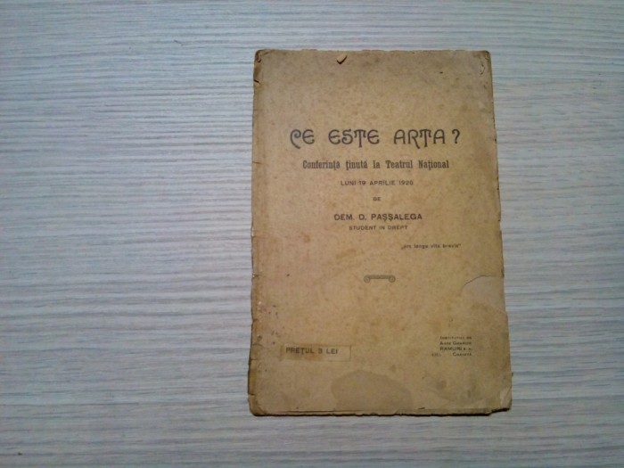 CE ESTE ARTA ? - Conferinta Tinuta la Teatrul National - Dem D. Passalega - 1920
