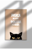 Poster Canvas Unframed Cat Quote in Romana - Print Digital - Pisica nu Iese | A4 (21 x 29.7 cm)