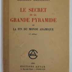LE SECRET DE LA GRANDE PYRAMIDE OU LA FIN DU MONDE ADAMIQUE par GEORGES BARBARIN , 1936 , SUBLINIATA *