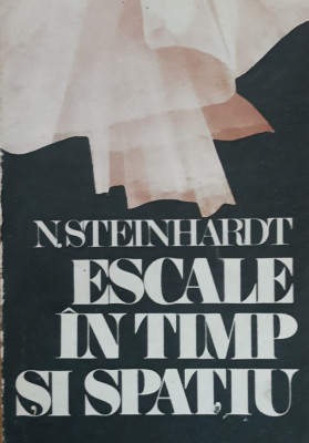 NICOLAE STEINHARDT - ESCALE IN TIMP SI SPATIU foto