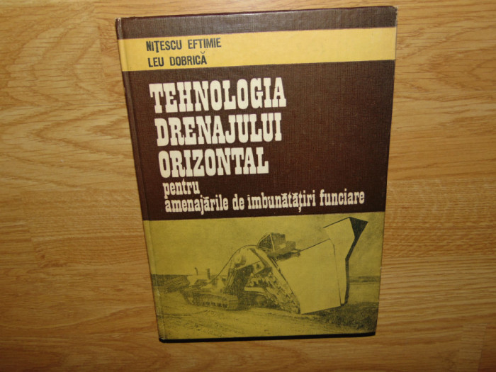 Tehnologia Drenajului Orizontal -Nitescu Eftimie ,Leu Dobrica anul 1990