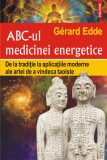 ABC-ul medicinei energetice - Gerard Edde