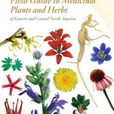 Medicinal Plants and Herbs of Eastern and Central North America