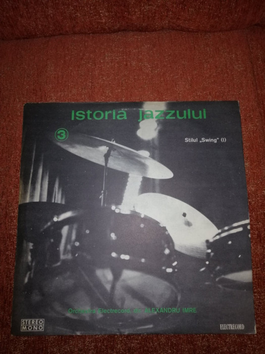 Istoria Jazzului 3 Orchestra Electrecord Alexandru Imre Swing vinil vinyl