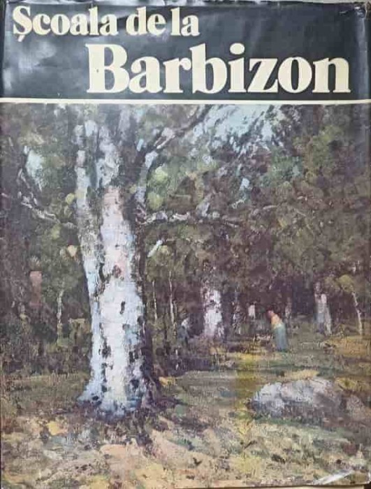 SCOALA DE LA BARBIZON. ALBUM DE ARTA-IOAN HORGA-217463