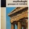 Joel Schmidt - Dictionnaire de la mythologie grecque et romaine (Editia: 1965)