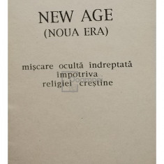 New Age (Noua era) - Miscare oculta indreptata impotriva religiei crestine (editia 1993)