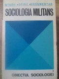 SOCIOLOGIA MILITANS VOL.1 OBIECTUL SOCIOLOGIEI-COLECTIV