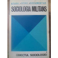 SOCIOLOGIA MILITANS VOL.1 OBIECTUL SOCIOLOGIEI-COLECTIV