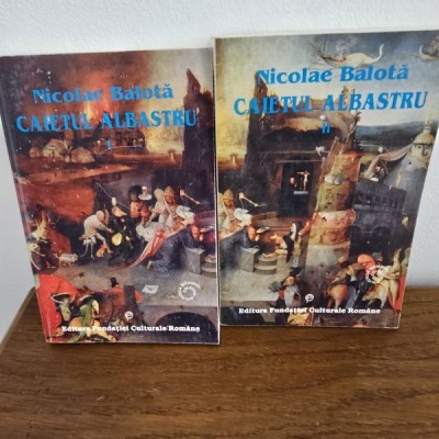 Caietul Albastru , Nicolae Balota , 2 volume foto