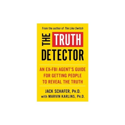 The Truth Detector, Volume 2: An Ex-FBI Agent&amp;#039;s Guide for Getting People to Reveal the Truth foto