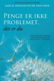 Penge er ikke problemet, det er du (Danish)