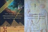 Programul Terra in Egiptul Antic vol. 1+2, Toni Victor Moldovan - Editie Integrala