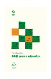 Cumpara ieftin Schiță Autoanaliză - Pierre Bourdieu | Dezvoltare Personală, Socioumane | Art - Editura