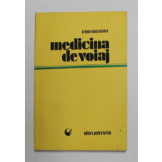 MEDICINA DE VOIAJ de Dr. MIHAI NEAGU BASARAB , 1974