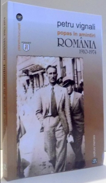 POPAS IN AMINTIRI - ROMANIA 1910 - 1974 DE PETRU VIGNALI