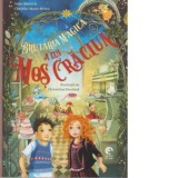 Brutaria magica a lui Mos Craciun - Teodora Tanase, Anne Barns, Christin-Marie Below