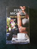 FERN MICHAELS - NOI INCEPUTURI