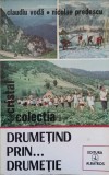 Drumetind prin... Drumetie - Claudiu Voda, N. Predescu, 1981, Albatros, Geografie, Harta inclusa