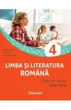 Caiet de lucru Limba si literatura romana Clasa 4 - Madalina Stan, Ioana Dan, Consuela Coltan