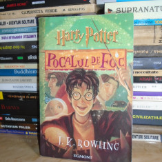 J.K. ROWLING - HARRY POTTER * POCALUL DE FOC , EGMONT , 2005 #