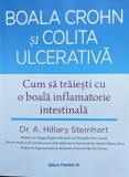 Boala Crohn Si Colita Ulcerativa - A. Hillary Steinhart ,559123