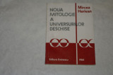 Noua mitologie a universurilor deschise - Mircea Herivan - 1984