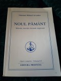 Noul pamant. Metode, exercitii, formule, rugaciuni - Omraam Mikhael Aivanhov -, 2000