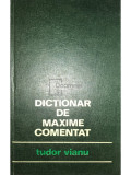 Tudor Vianu - Dicționar de maxime comentat (ed. II) (editia 1971)