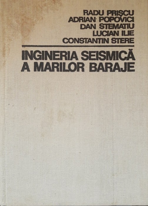 Ingineria seismica a marilor baraje - Radu Priscu