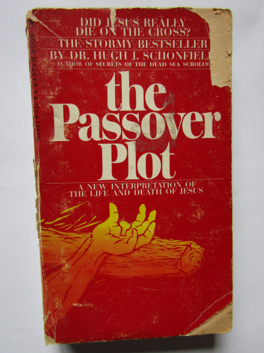 The Passover Plot - Dr. Hugh J. Schonfield