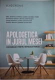 Apologetica in jurul mesei. Conversatii pentru intreaga familie &ndash; Vlad Criznic (editor general)