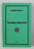 PARADIGMA EMINESCIANA de MARIN MINCU , 2000
