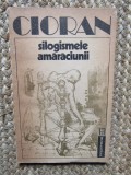 Silogismele amaraciunii - Cioran, Humanitas, 1992 - Filosofie, 1997, ACS