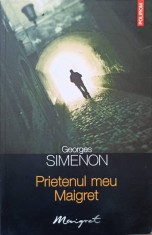 PRIETENUL MEU MAIGRET-GEORGES SIMENON-294606