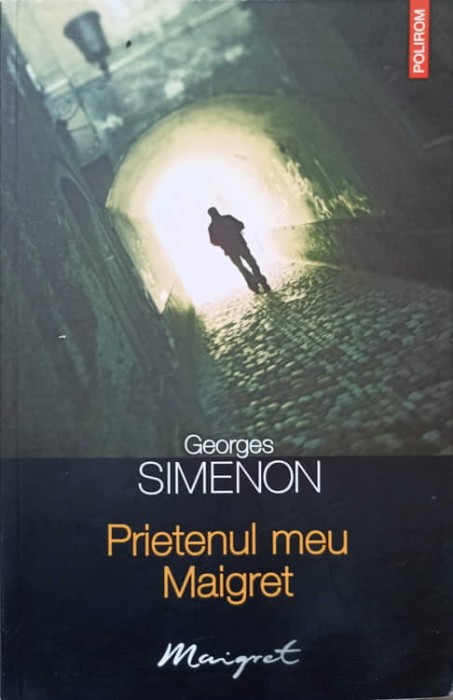 PRIETENUL MEU MAIGRET-GEORGES SIMENON-269820