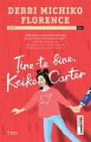 Cumpara ieftin Ține-te bine, Keiko Carter - Debbi Michiko Florence