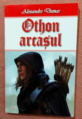 Othon arcasul. Editura Dexon, 2020 - Alexandre Dumas foto