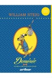 Dominic. Un caine cu suflet de aur si nervi de otel - William Steig - Grupul Art