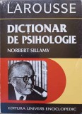 LAROUSSE, DICTIONAR DE PSIHOLOGIE-NORBERT SILLAMY-276576