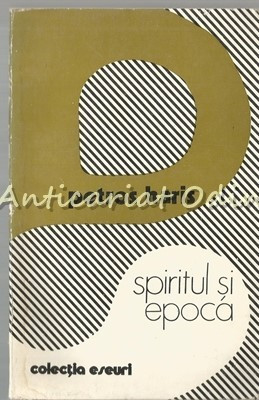 Spiritul Si Epoca - Petros Haris - Tiraj: 3130 Exemplare