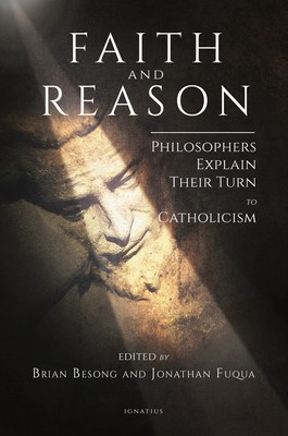 Faith and Reason: Philosophers Explain Their Turn to Catholicism foto