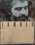 Cumpara ieftin ALAIN TANNER (HENRI VEYRIER / CHRISTIAN DIMITRIU, 1985 - SERIE ENTRETIENS / LIMBA FRANCEZA) [DEDICATIE / AUTOGRAF CHRISTIAN DIMITRIU, 1946-2016]