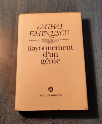 Mihai Eminescu Rayonnement d&amp;#039;un genie foto