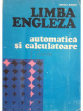 Mihaela Blandu - Limba engleza. Automatica si calculatoare (editia 1977)