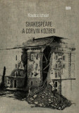 Shakespeare a Corvin k&ouml;zben - Kov&aacute;cs Istv&aacute;n