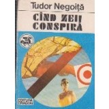 Cind zeii conspira